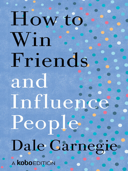 Title details for How to Win Friends and Influence People by Dale Carnegie - Wait list